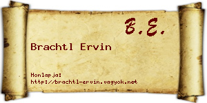 Brachtl Ervin névjegykártya
